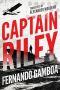 [Captain Riley Adventures 01] • Captain Riley